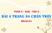 Bài 4 trang 84 Toán 8 Chân trời sáng tạo Tập 2